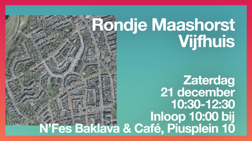 Rondje Maashorst, Vijfhuis, Zaterdag 21 december, 10:30-12:30, Inloop 10:00 bij, N'Fes Baklava en Café, Piusplein 10